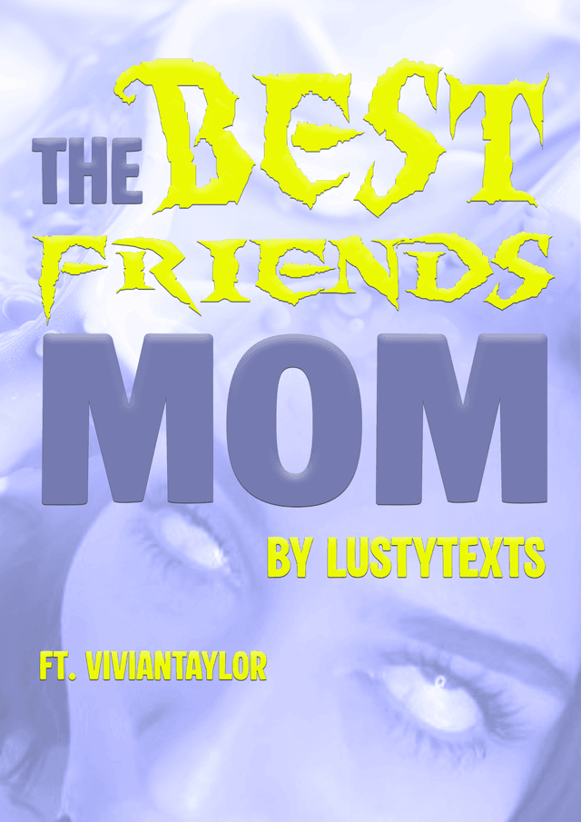 The Best Friend's Mom 